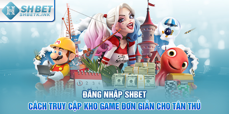 Đăng nhập SHBET